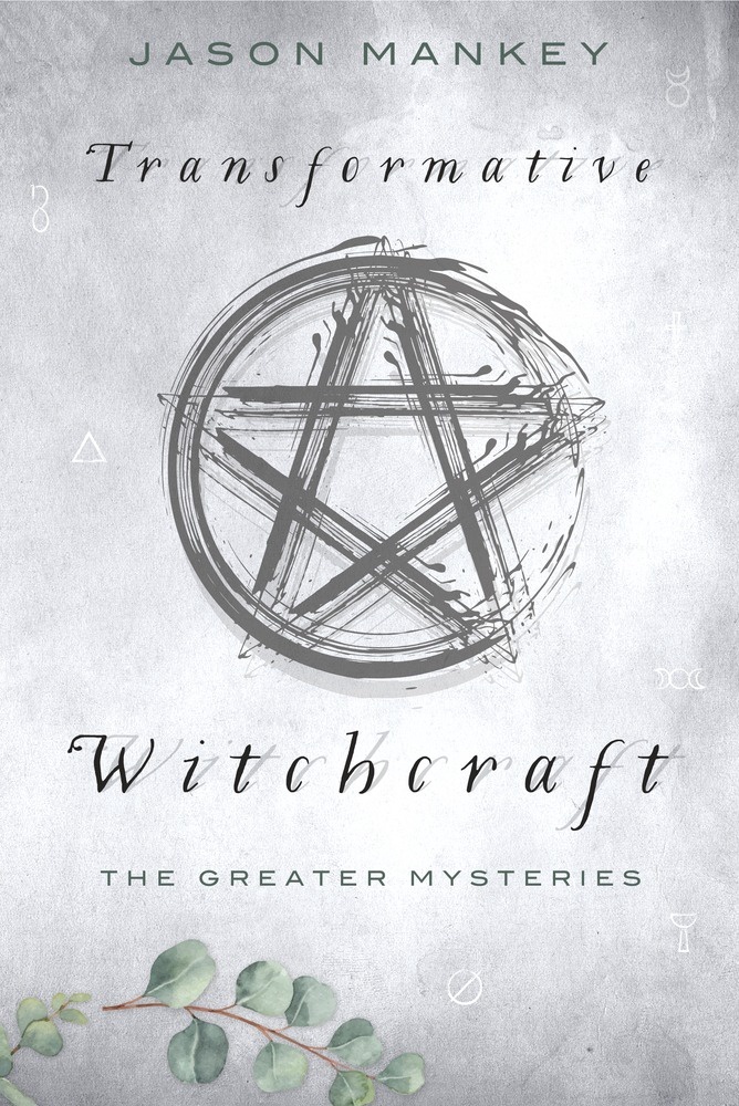 Transformative Witchcraft by Jason Mankey