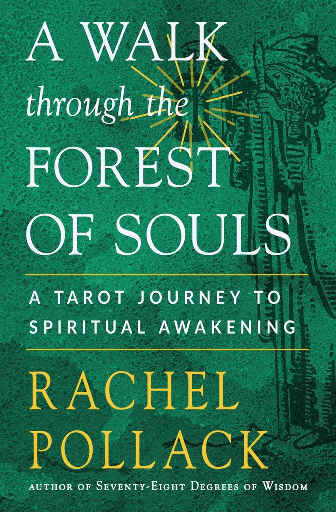 A Walk through the Forest of Souls by Rachel Pollack