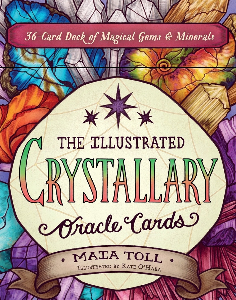 [4803864878] The Illustrated Crystallary Oracle Cards by Maia Toll and Kate O'Hara