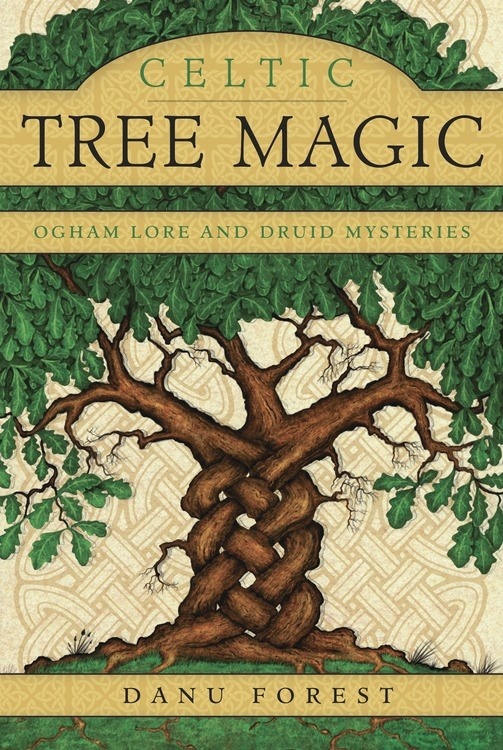 Celtic Tree Magic by Danu Forest